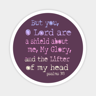 Psalm 3: 3 Lord is a sheild about me Magnet